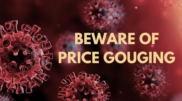 Image depicts COVID19 spores with the words "beware of price gouging."