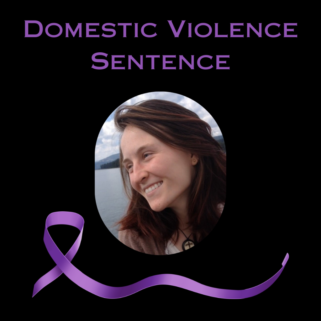 Image depicts victim Megan Stanley and the words domestic violence sentence with a purple ribbon